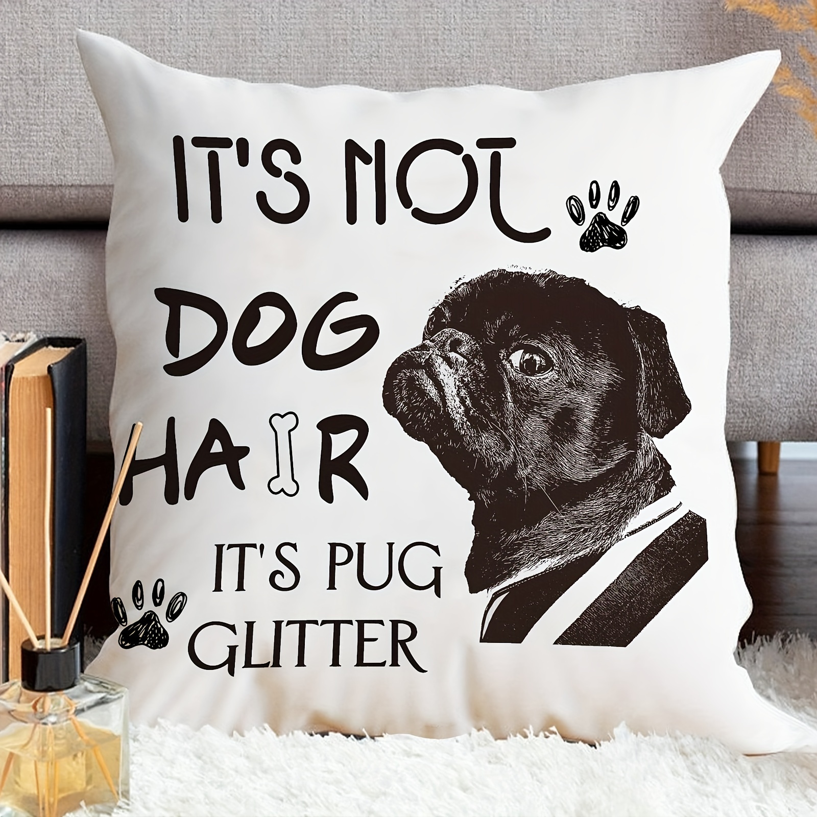 1pc Pug Gifts Pillow Covers 18x18 Pug Gifts for Pug Dog Decor Dog Theme  Decorations Flannel Throw Pillow *'s Hair It's Pug Glitter Cushion Covers 