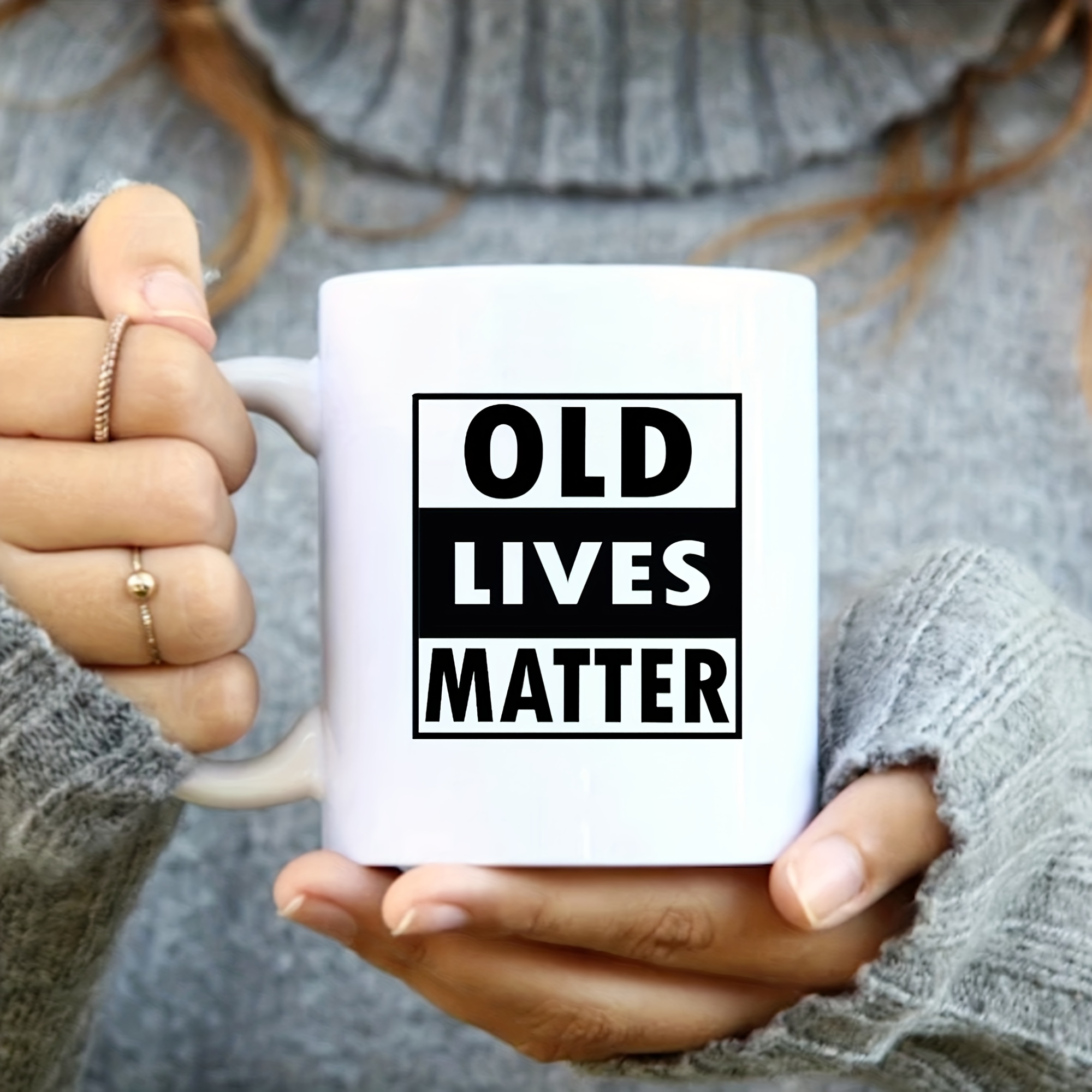 Old Lives Matter Coffee Mug - Funny Birthday Or Retirement Gift For Senior  - Gag Gift For Mom, Dad, Grandma, Grandpa- Novelty Coffee Mug For  Grandparents - Ceramic Coffee Mug - Temu