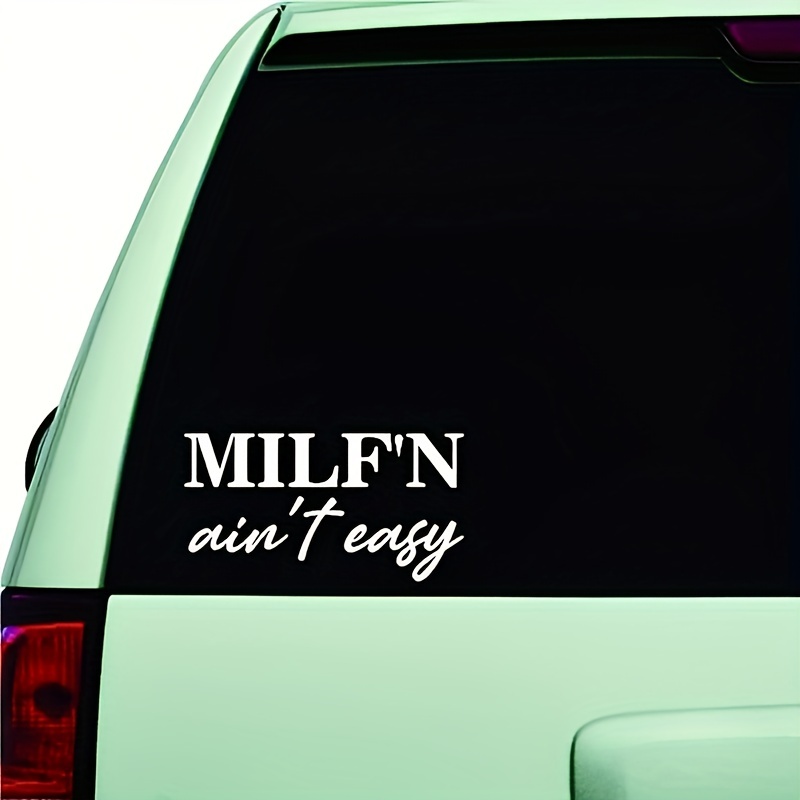 MILF'N Ain't Easy Auto-Aufkleber, Lustiger Wifey Mom-Aufkleber, Kleiner  Van-Autofenster-Aufkleber Aus Weißem Vinyl