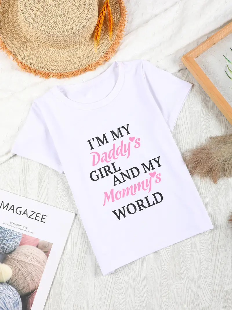 Little Girls: I'm My Daddy's Girl And My Mommy's World Shirt Little Girls: I'm My Daddy's Girl And My Mommy's World Shirt