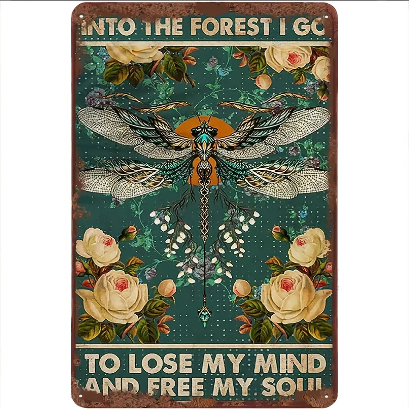 Into The Forest I Go To Lose My Mind And Find My Soul Sign