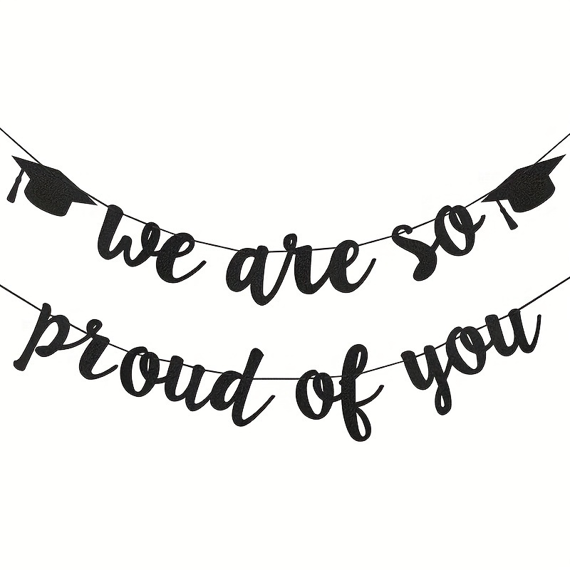 

Set, Glittery We Are So Proud Of You Banner, Graduation Party Decorations, Graduation Party Supplies, Graduation Party Garland, Black/golden Graduation Decor, Party Decor, Party Supplies