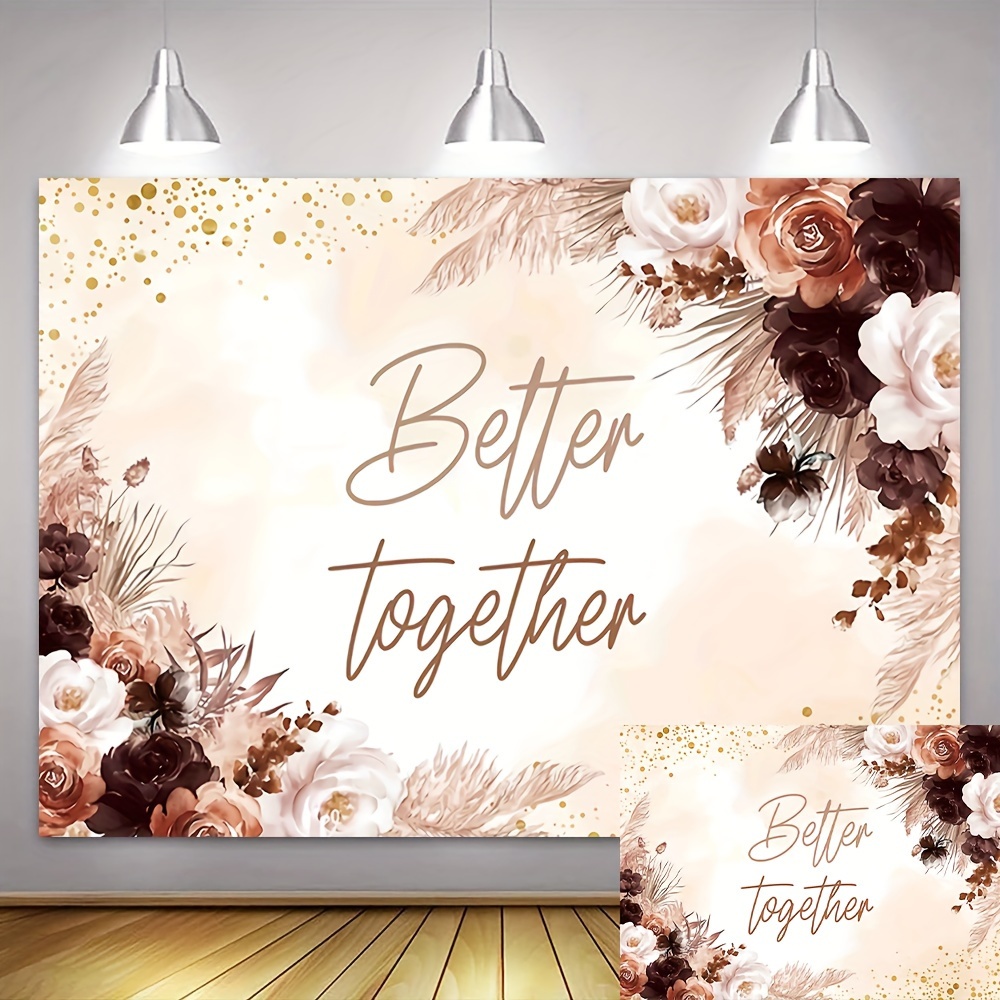 

1pc, Better Together Backdrop Boho Bridal Shower Backdrop Decoration, Vinyl Wedding Party Decoration Banner Boho Floral Pampas Grass Photography Backdrop Cake Table Supplies Photo Shoot Props