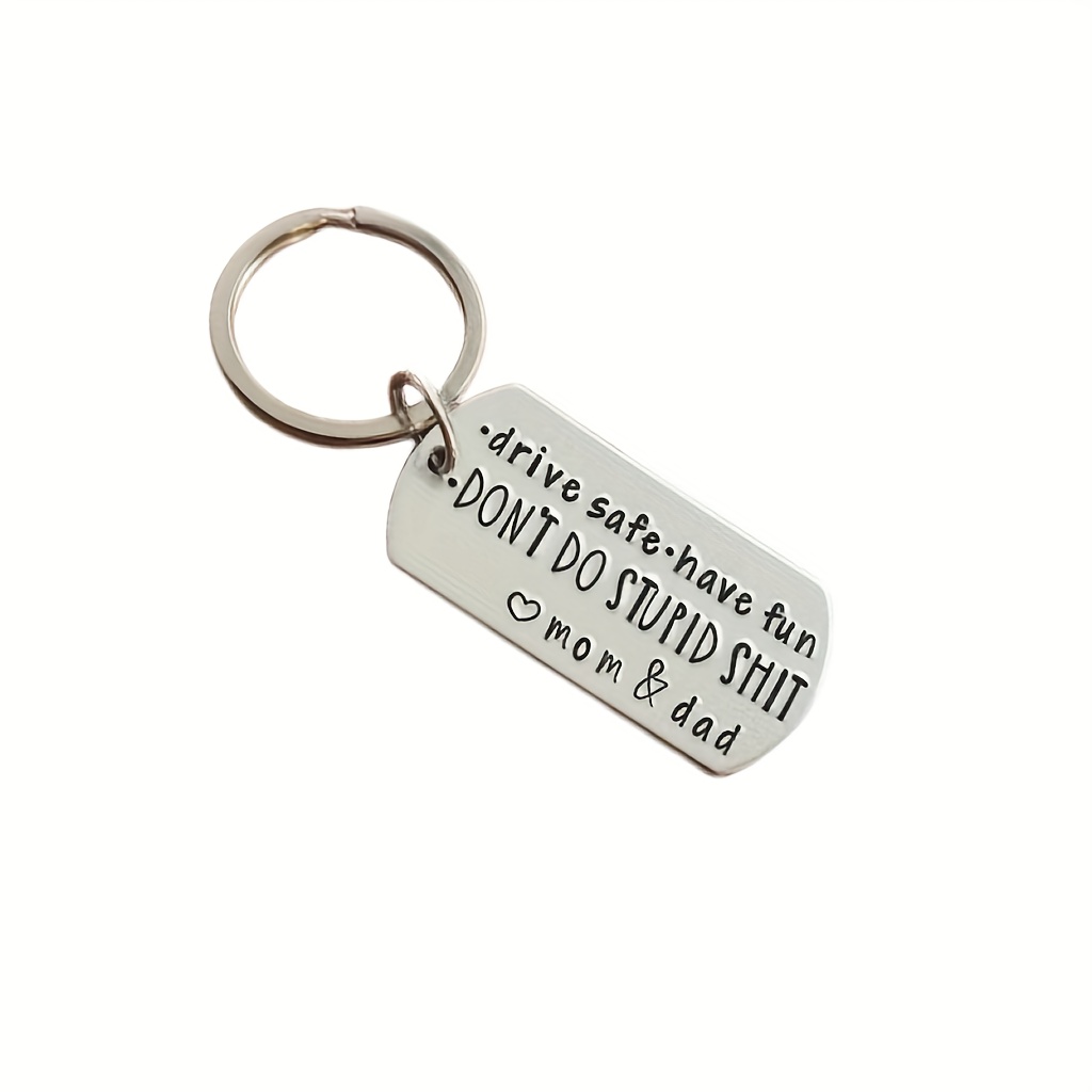 Funny Keychain Be Safe Don't Do Stupid Key Chains Stainless Steel