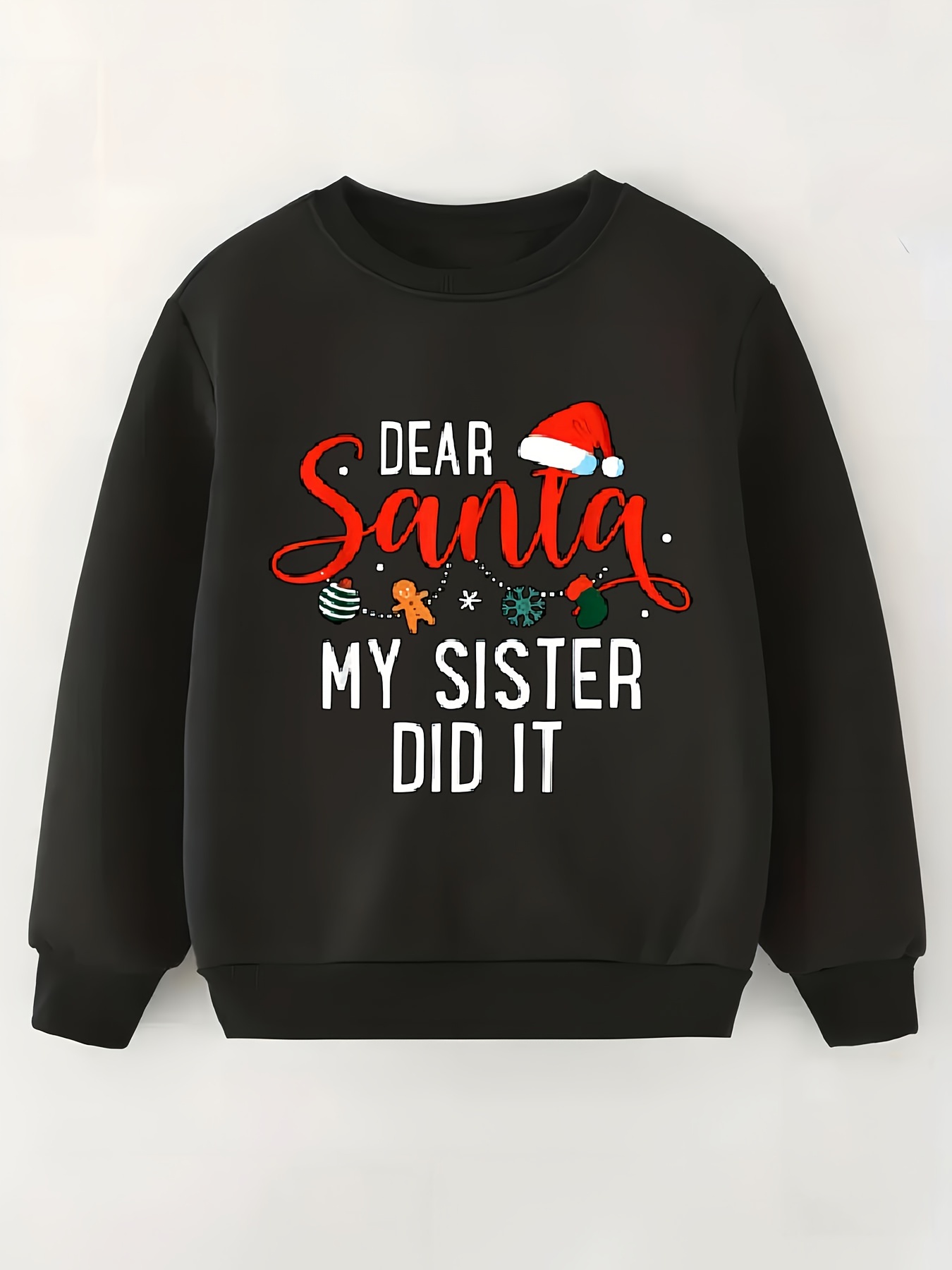 dear santa my sister did it shirt