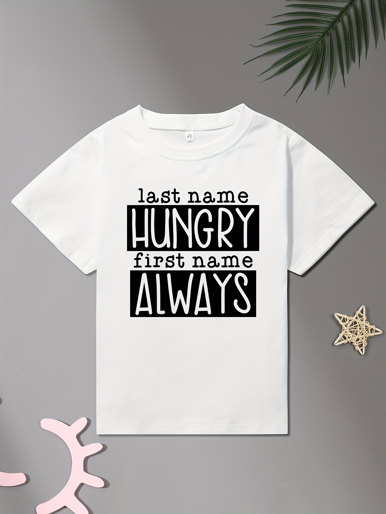 Last Name Hungry First Name Always Print Short Sleeve T - Temu