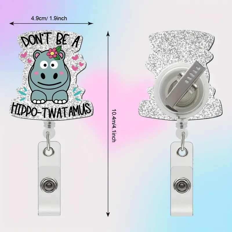 Acrylic,pc Don't Be A Hippo-Twatamus Retractable Badge Reel with Clip, Cute Hippo ID Card Badge Holder Gift for Nurses Doctors Office Worker