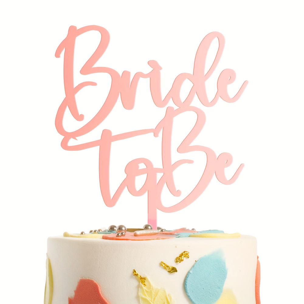 Bride To Be Cake Topper for Bridal Shower Decor