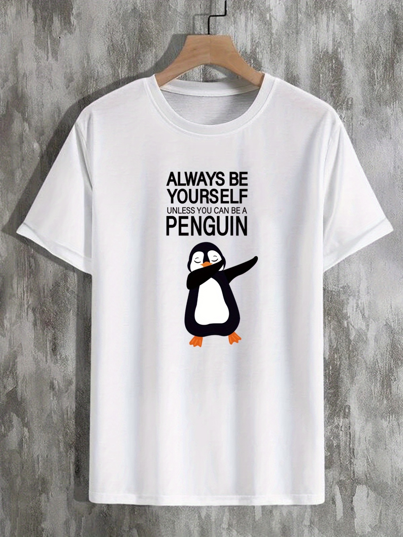 Always Be Yourself Unless You Can Be A Penguin Penguin Shirt