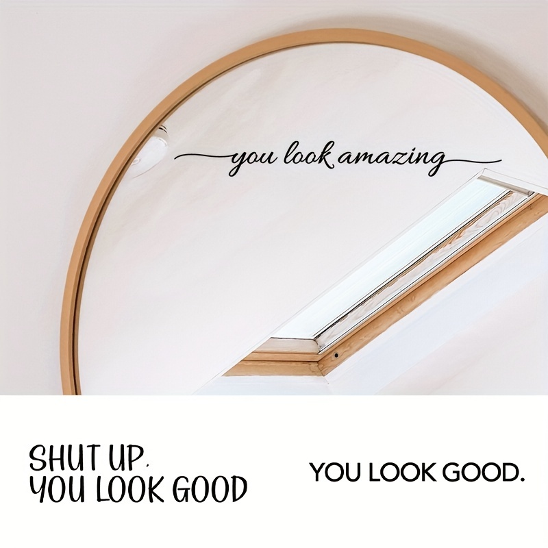 1 Stück „you Look Amazing“ spiegel vinyl aufkleber Aufkleber