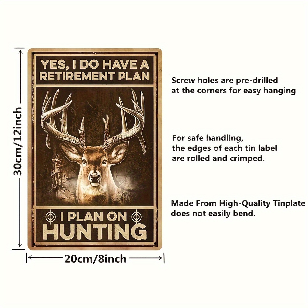Metal Sign Deer Hunting I Do Have A Retirement Plan I Plan On Hunting Retro  Sign, Tin Sign For Kitchen Home Decor 8x12 Inch