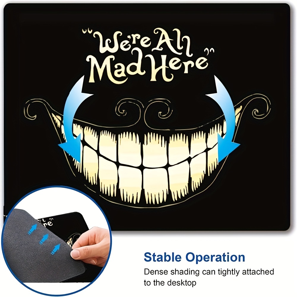 Funny 'We're All Mad Here' Mouse Pad Waterproof Non Slip Rubber Base