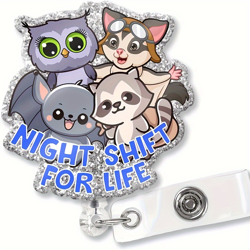 Night Shift For Life Silvery Glitter Cute Badge Reel Retractable With Shark  Clip, Funny Nighttime Animal Badge Clip Gift For Nurse Doctor Night Shift