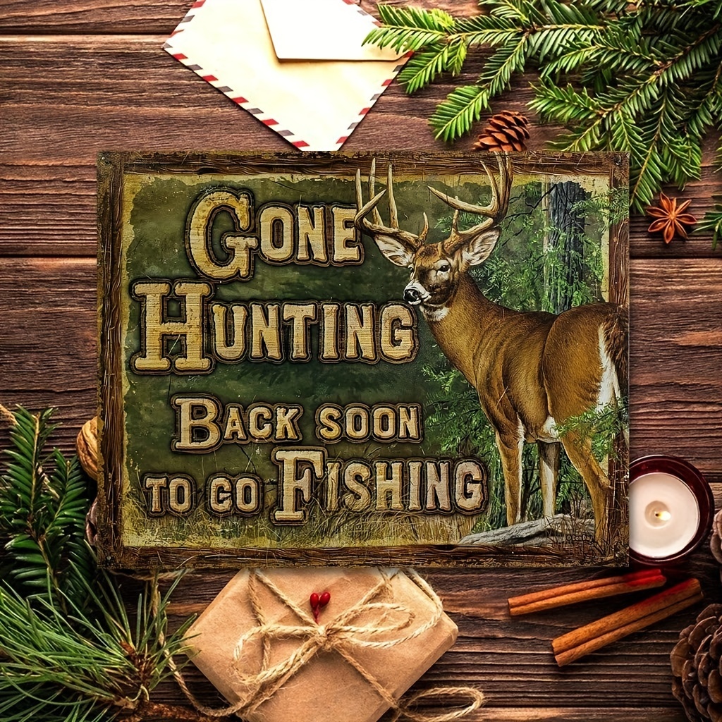 Gone Fishing, Deer Season Man Cave Fishing Metal Sign