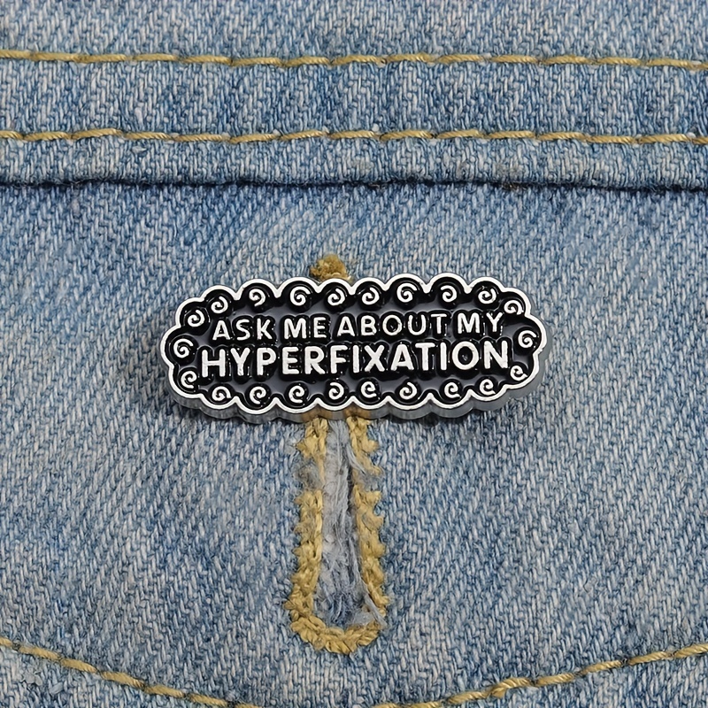 

1pc Hyperfixation Enamel Pins - Unique Brooch Lapel Badge For Punk Style Jewelry And Gifts For Friends