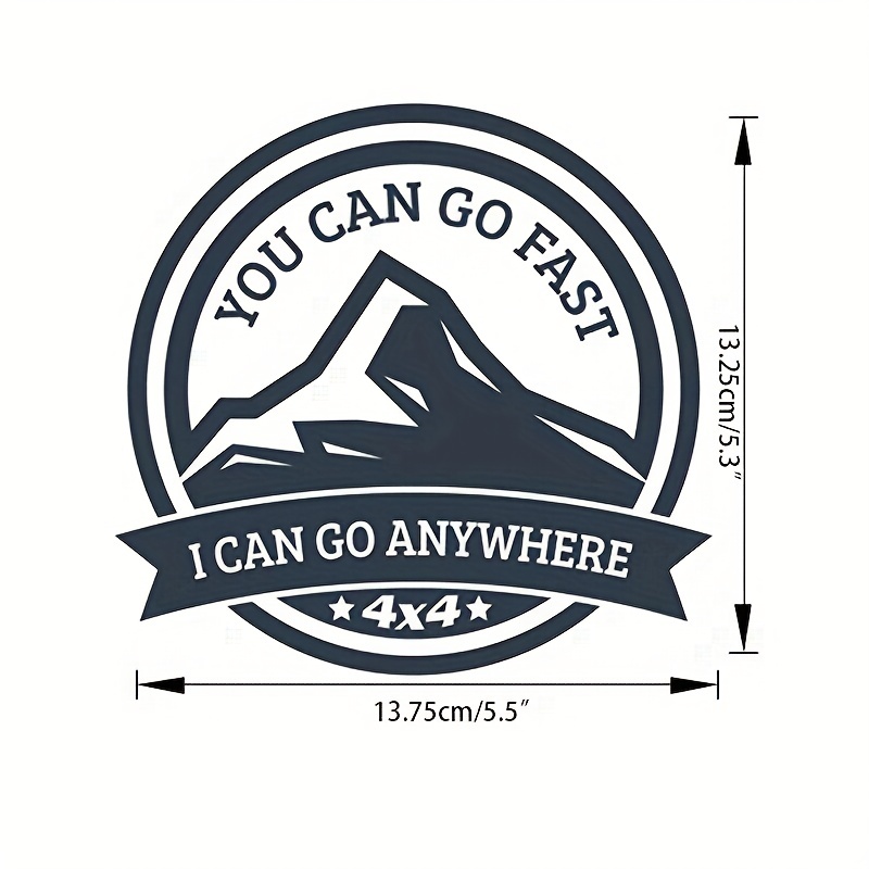 Go Fast, Go Anywhere 4x4 Vinyl Decal Sticker Car Window Bumper Truck Motorcycle