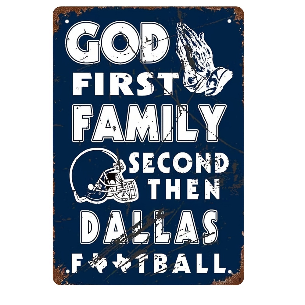 God first Family second then Dallas Cowboys football christmas