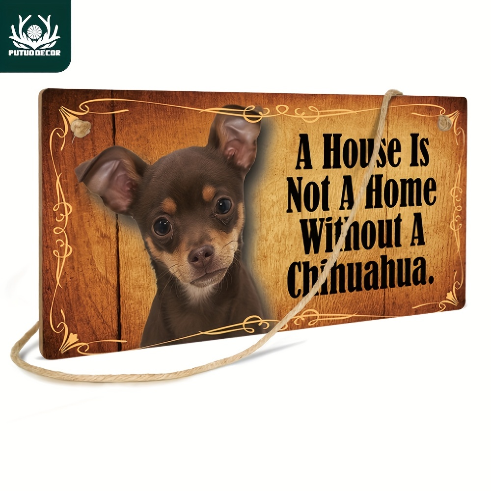 

1pc, A House Is Not A Home Without A Chihuahua Wooden Sign (4''x 8''/ 10cm*20cm), Plaque Decor Wall Art, Wall Decor, Room Decor, Home Decor, Restaurant Decor, Bar Decor, Cafe Decor, Garage Decor