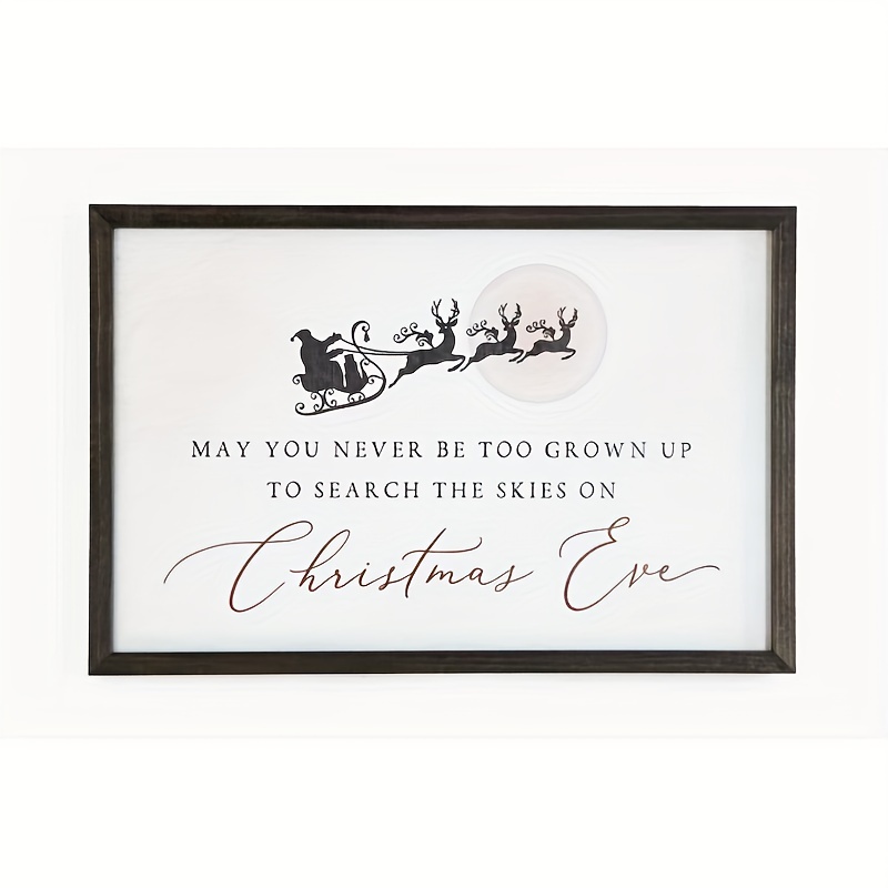 

1pc May You Never Be Too Grown Up To Search The Skies Christmas Eve Sign Farmhouse Christmas Decor No Frame