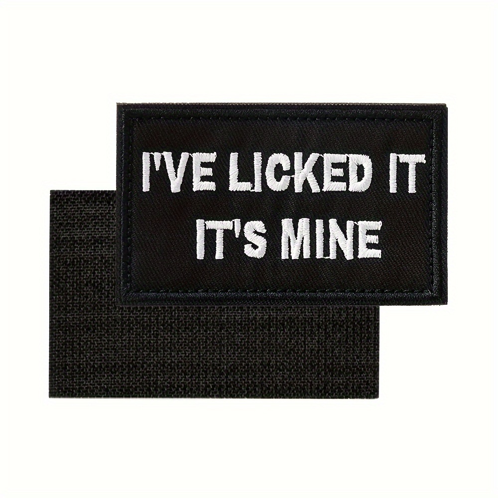  Funny Iron-on Patch I Licked it - So It's Mine