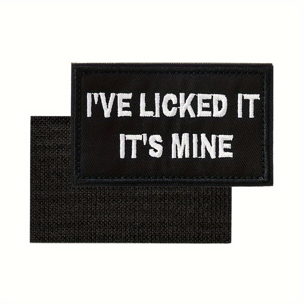 i've Licked It It's Mine Patches Hook And Loop Morale - Temu