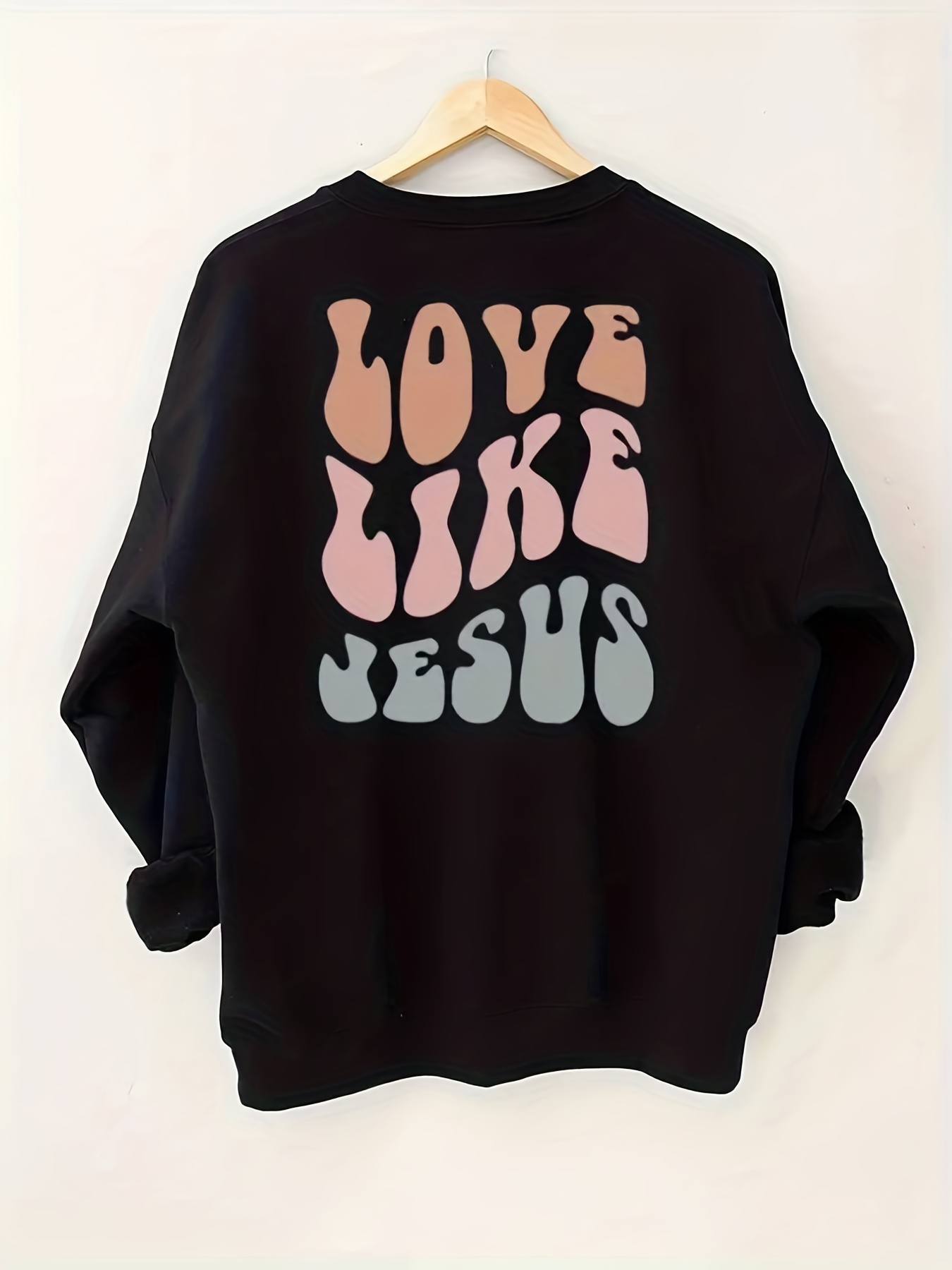 love like jesus print sweatshirt casual long sleeve crew neck sweatshirt womens clothing details 11