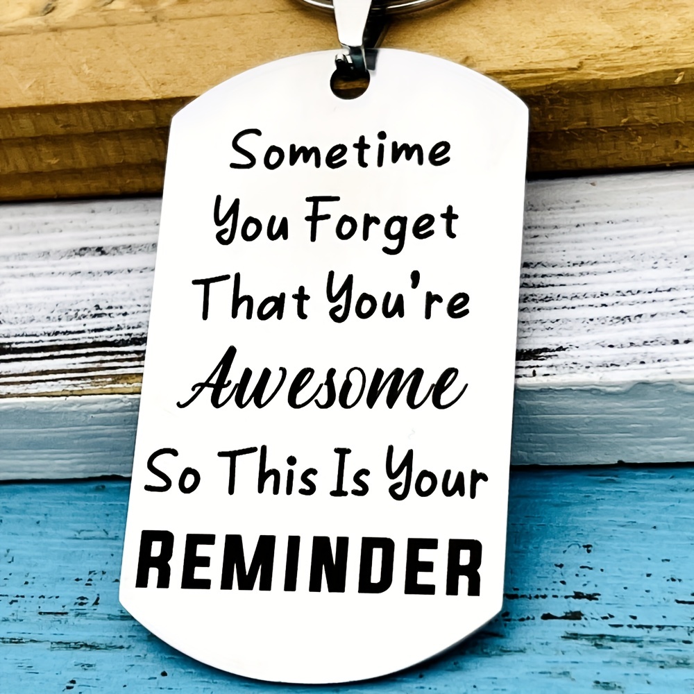 inspirational keychain gifts sometimes you forget