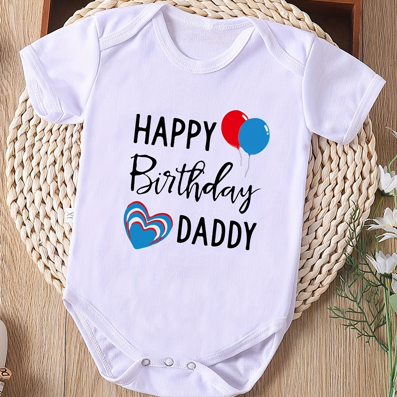 

Baby Boys And Girls Cute "happy Birthday Daddy" Short Sleeve Round Neck Onesie Clothes