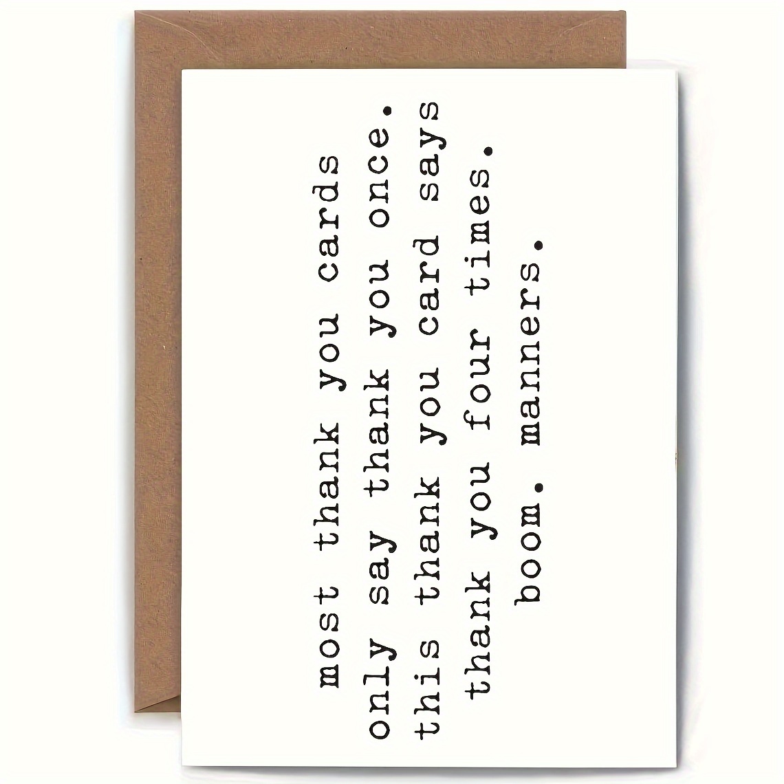 

1pc, Thank You Greeting Card, "most Thank You Cards Say Thank You Only Once/this Card Says Thank You 4 Times", Funny Sarcastic Thank You Greeting Card