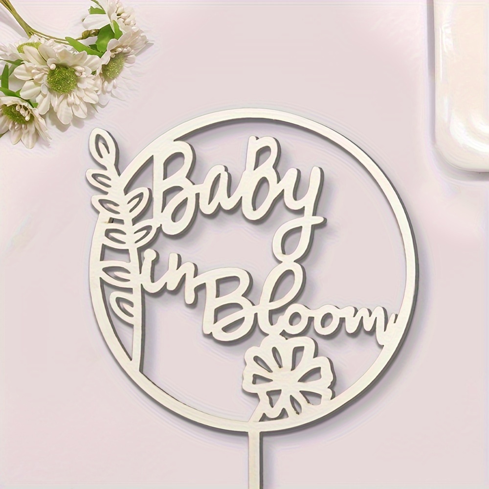 1pc, 'baby In Bloom' Wooden Cake Topper Good Quantity Baby Shower Birthday  Party Cake Decoration Party Decor Supplies