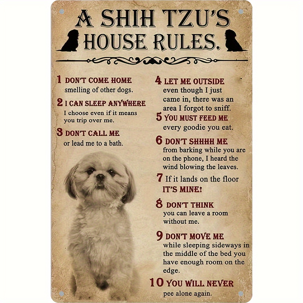 

1pc, "a Shih Tzu's House Rules" Vintage Metal Aluminum Sign, Vintage Plaque Decor, Hanging Plaque, Wall/room/home/restaurant/bar/cafe/door/courtyard/garage Decor