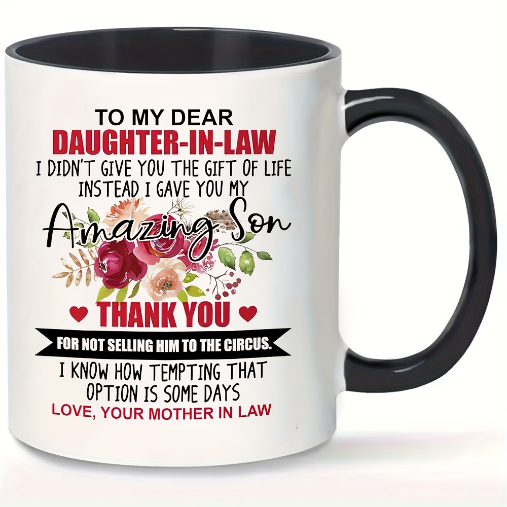 

1pc, To My Daughter In Law Coffee Mug, Porcelain Coffee Cups, Water Cups From Mother In Law, Summer Winter Drinkware, Birthday Gifts, Holiday Gifts, Thanksgiving Gifts, Christmas Gifts