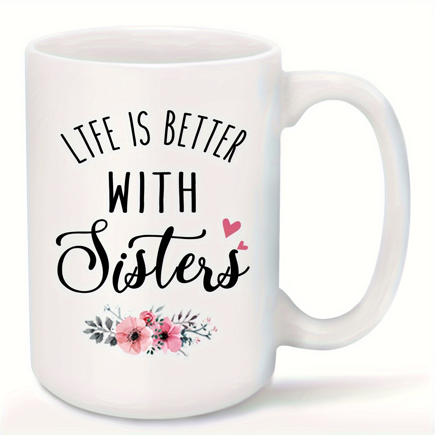 Gift for Sister Mug, Sister Gift for Sister, Best Sister Ever Mug, Sister  Birthday Gift Coffee Cup, Side by Side Or Miles Apart Sisters Will Always  Be