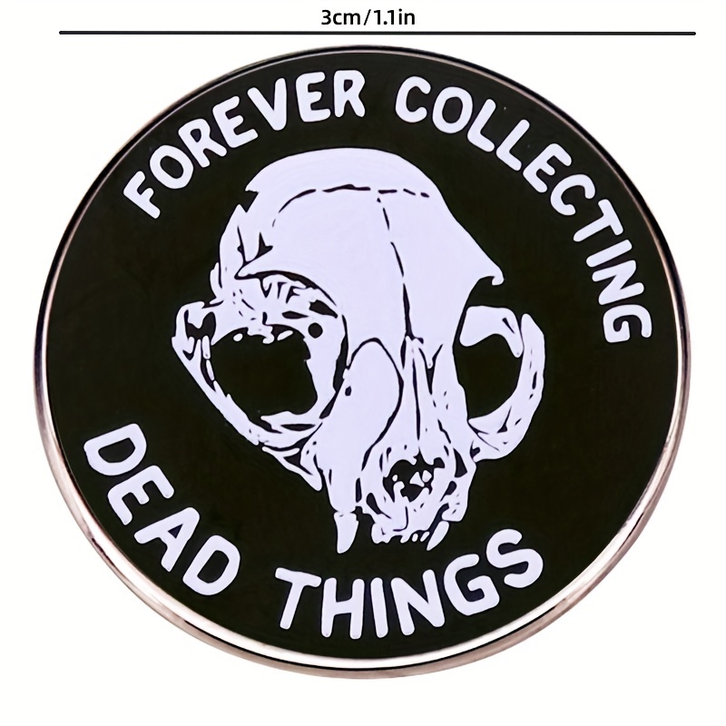 1pc Forever Collecting Dead Things Brooch, Skull Punk Pin Badge, Metal Alloy Lapel Pin, Accessories for Halloween Party,$1.49,Temu