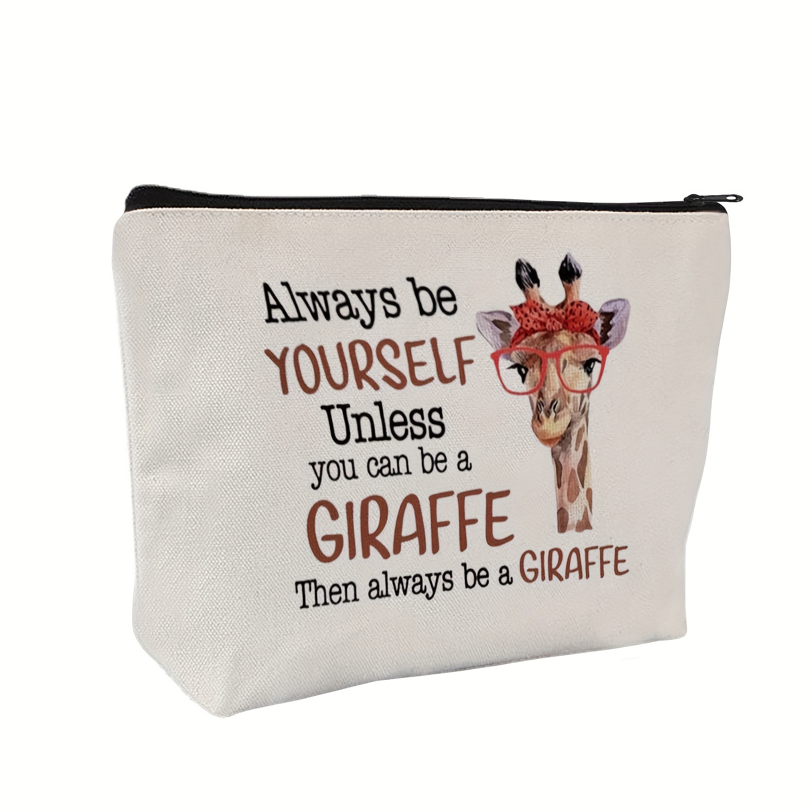 

Always Be Yourself Unless You Can Be A Giraffe Then Always Be A Giraffe-funny Giraffe Gifts For Women, Roomy Makeup Bags With Zipper Toiletry Bag Pouch Travel Packing Accessory Organizer Gifts.