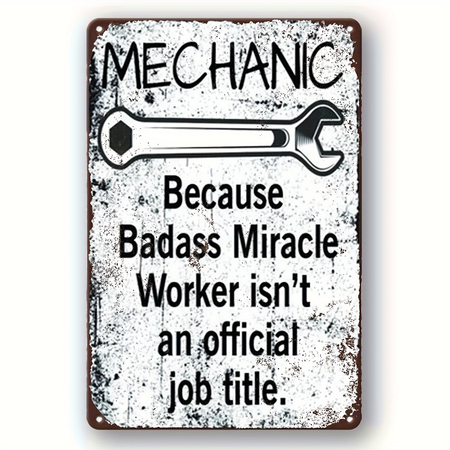 Retro Mechanic Metal Sign Because Badass Miracle Worker - Temu
