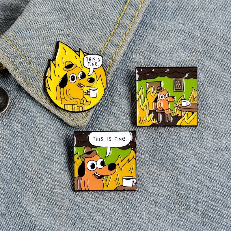 cute And Quirky this Is Fine Dog Cartoon Brooch Perfect - Temu