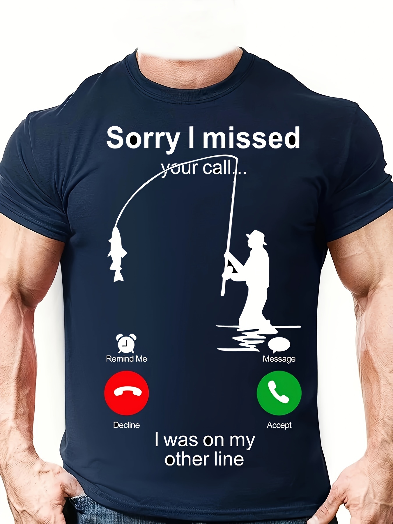 Men's Fishing Shirt Funny Fishing Tee Sorry I Missed Your Call Shirt  Fishing Tee