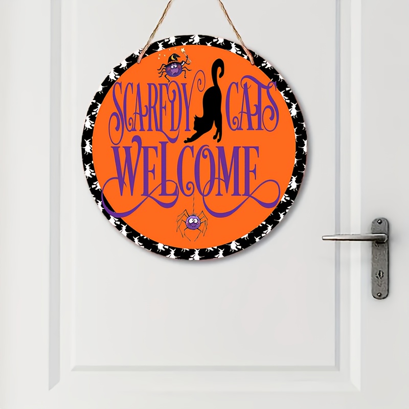 Scaredy Cats Welcome Sign. 