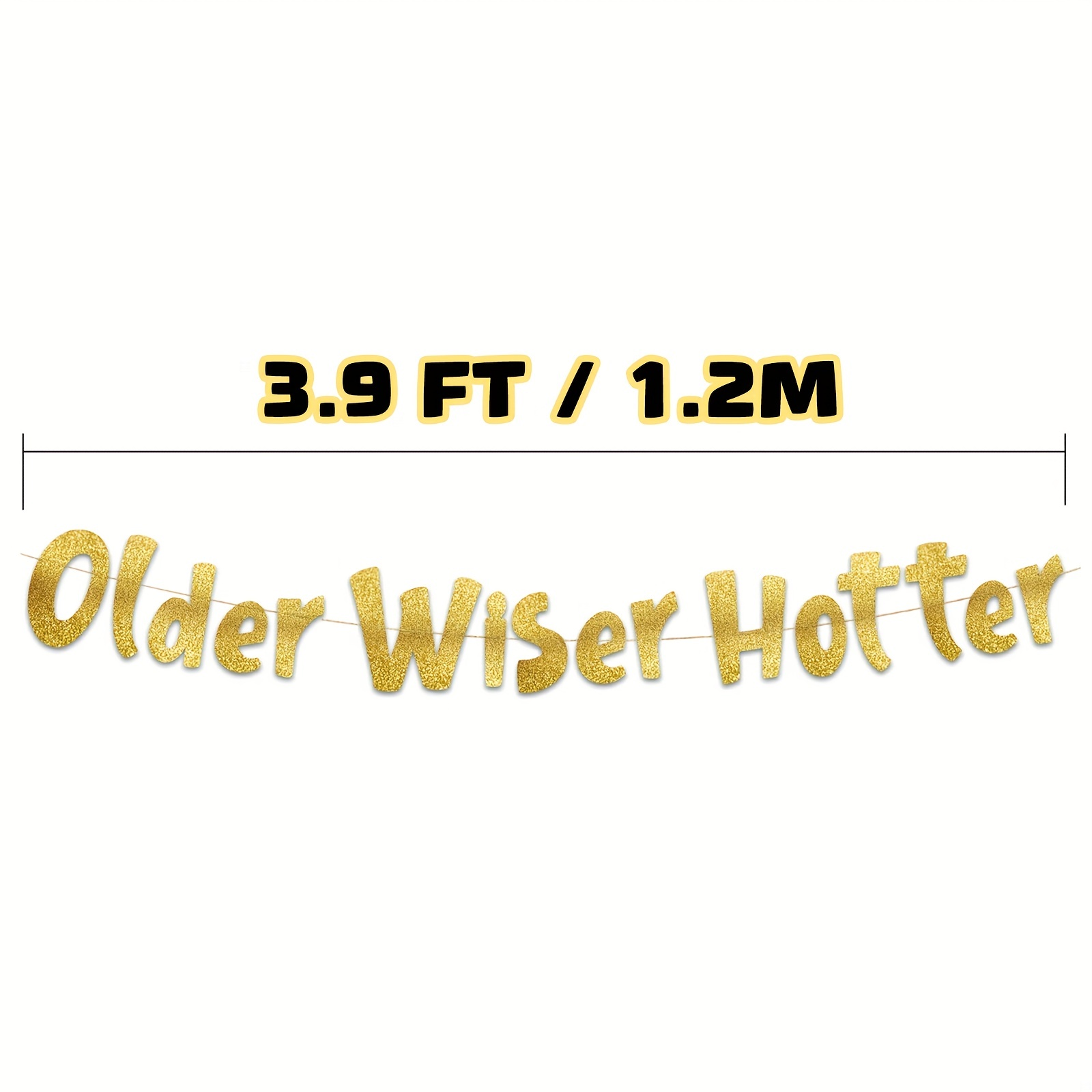 Xiliconie Older Wiser Hotter Glitter Banner Gold Cake Decorations