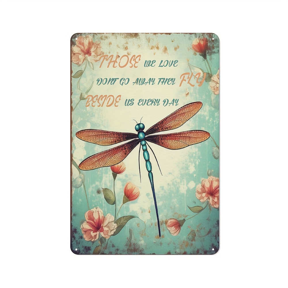 Dragonfly Metai Tin Sign Dragonfly Wall Art Those We Love Don'T Go Away  They Fly Beside Us Every Day Signs Dragonfly Gifts For Women Quote Metal  Sign Dragonfly Wall Decor Just Breathe
