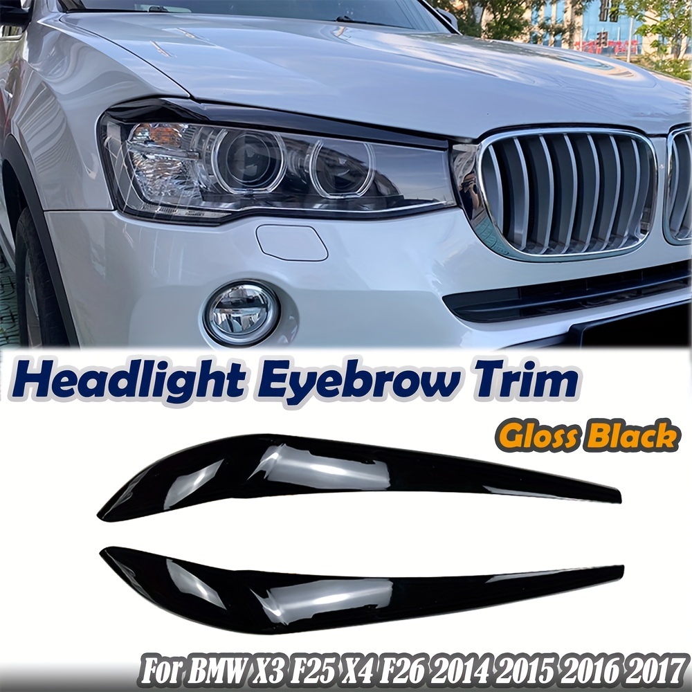 Scheinwerfer-Augenlid-Augenbrauenverkleidung Für BMW X3 F25 X4 F26  2014-2017 Glänzend Schwarze Auto-Frontscheinwerfer-Abdeckung Brow-Aufkleber