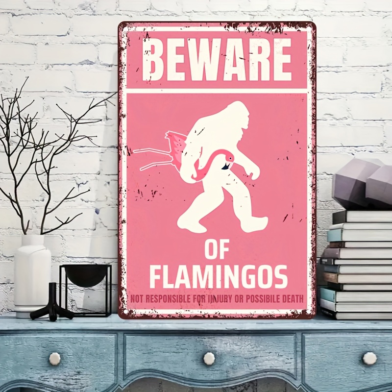 

1pc, Warning Vintage Metal Tin Sign, Beware Of Flamingos Wall Art Decor For Home Yard Garden Coffee Shop, Retro Vintage Metal Tin Aluminum Sign Poster Artwork, 20x30cm