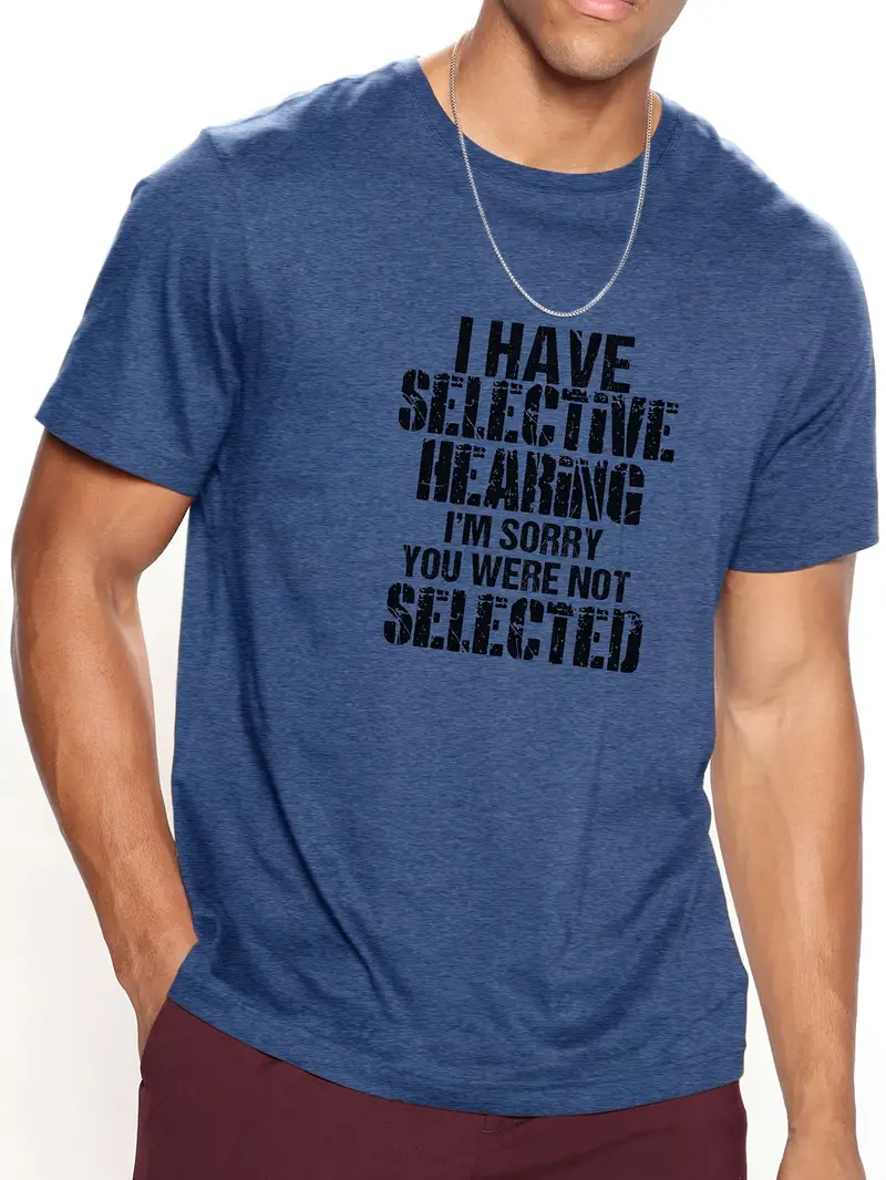 Funny 'selective Hearing' Print T Shirt Tees Men Casual - Temu