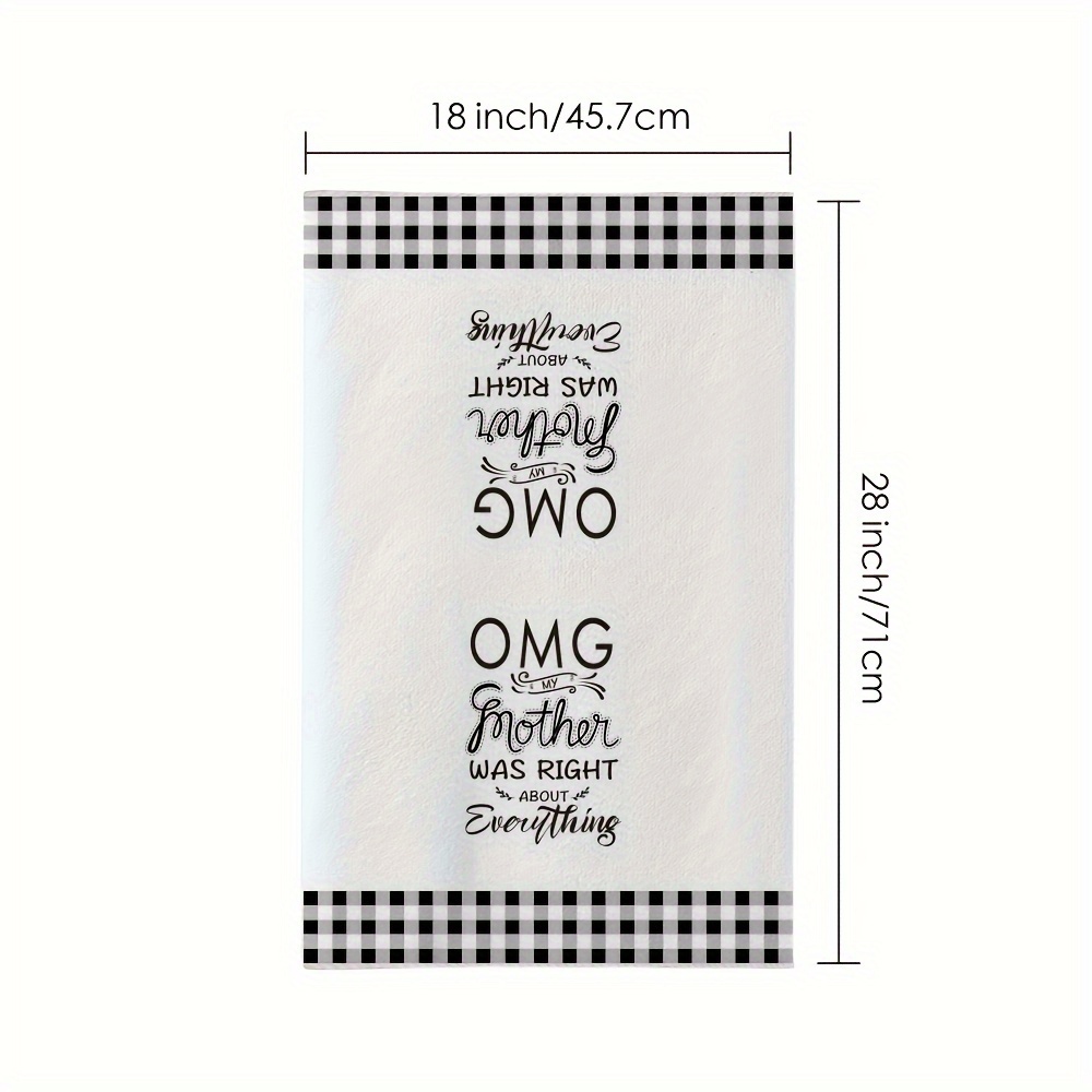 OMG! My Mother Was Right About Everything - Tea Towel