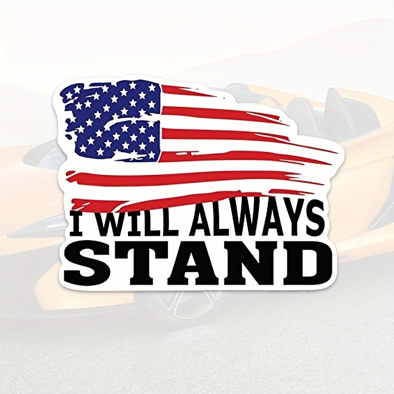 Always Stand American Flag Vinyl Decal Sticker Car Truck Van - Temu  Australia