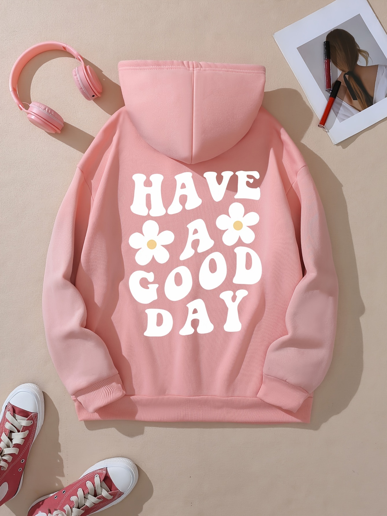 Today is a good day sales to have a good day hoodie