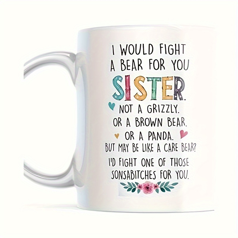 Gift for Sister Mug, Sister Gift for Sister, Best Sister Ever Mug, Sister  Birthday Gift Coffee Cup, Side by Side Or Miles Apart Sisters Will Always  Be