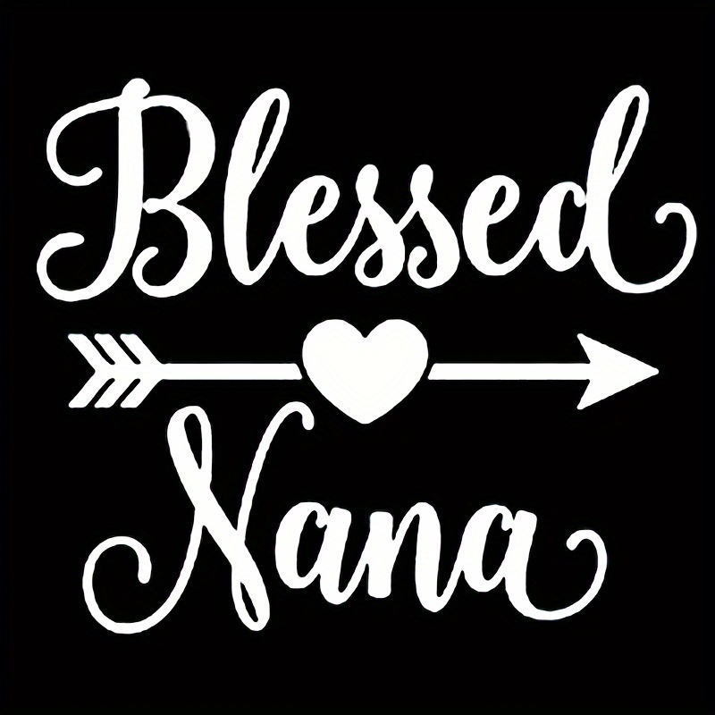 Blessed Nana Decal Car Sticker car Sticker Body Of Car Vinyl Temu