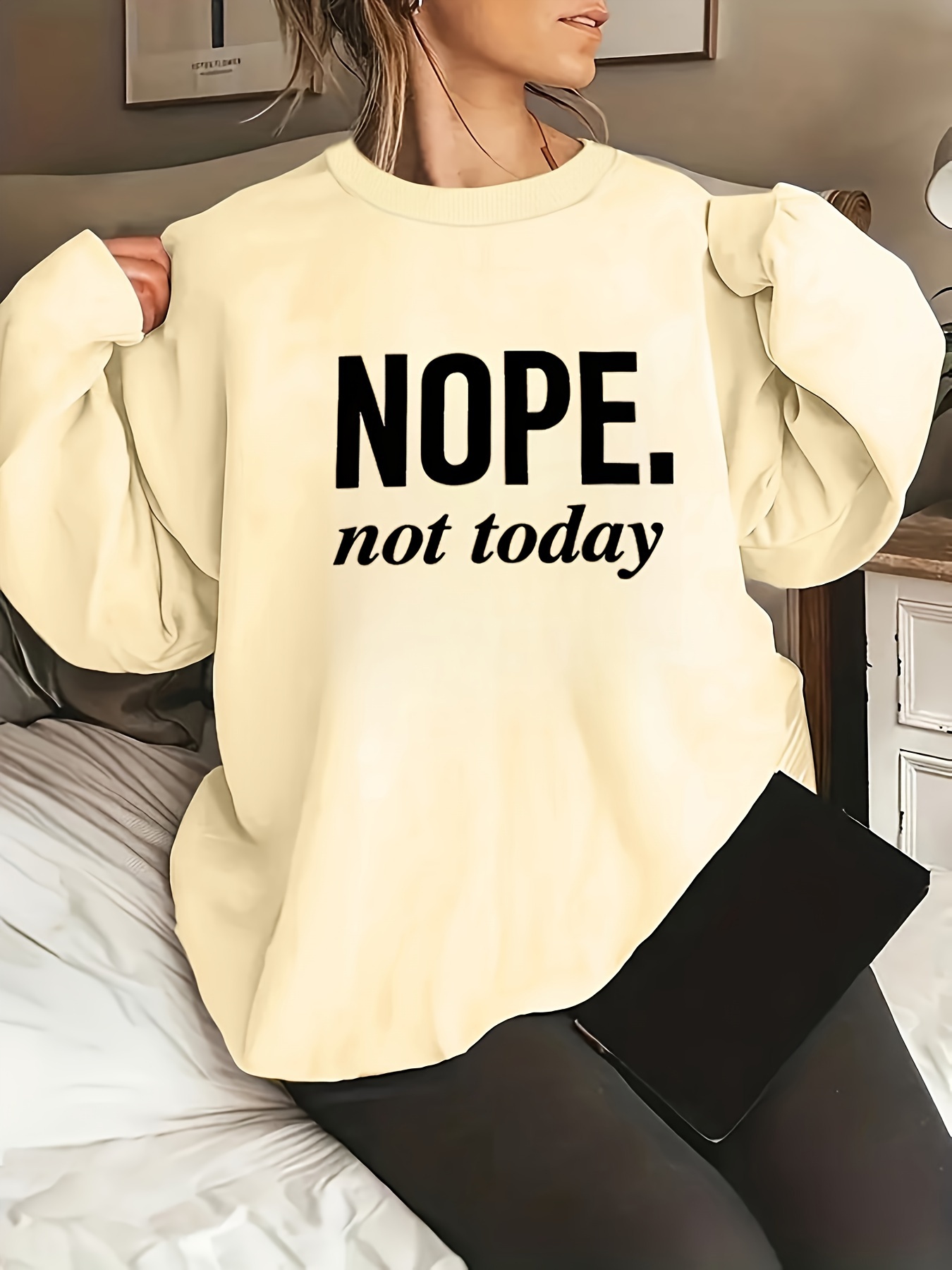 Nope Not Today Print Sweatshirt Casual Crew Neck Long Sleeve - Temu Canada